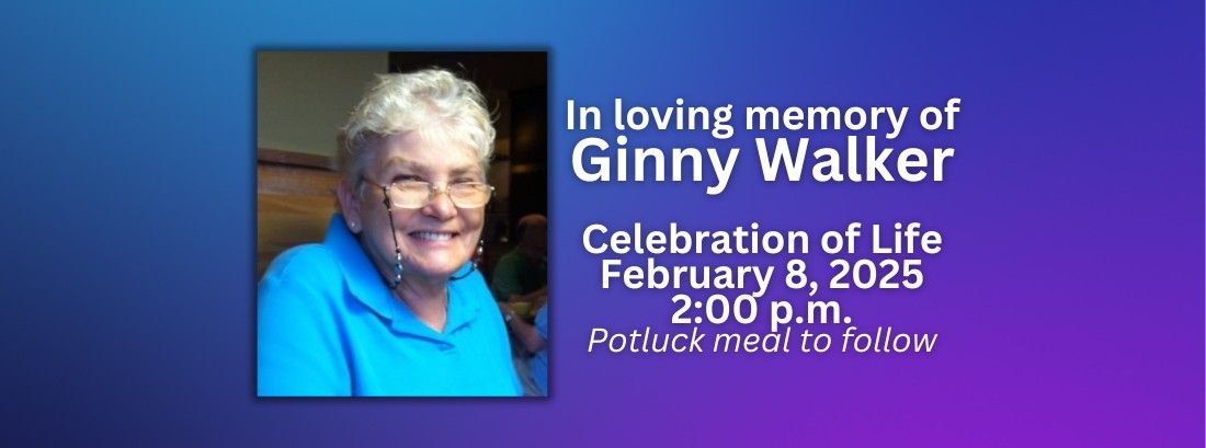 Celebration of Life for Ginny Walker