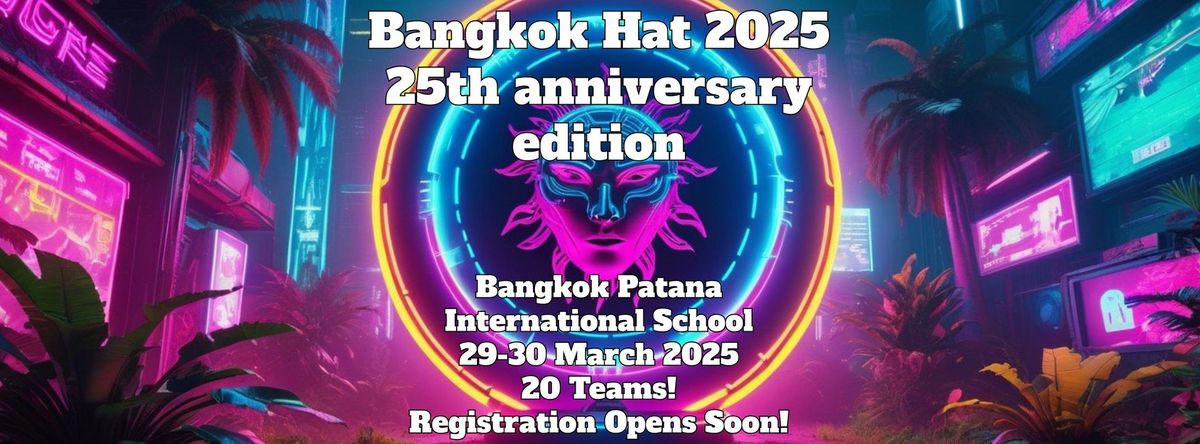 Bangkok Hat 2025 (25th Anniversary Edition)