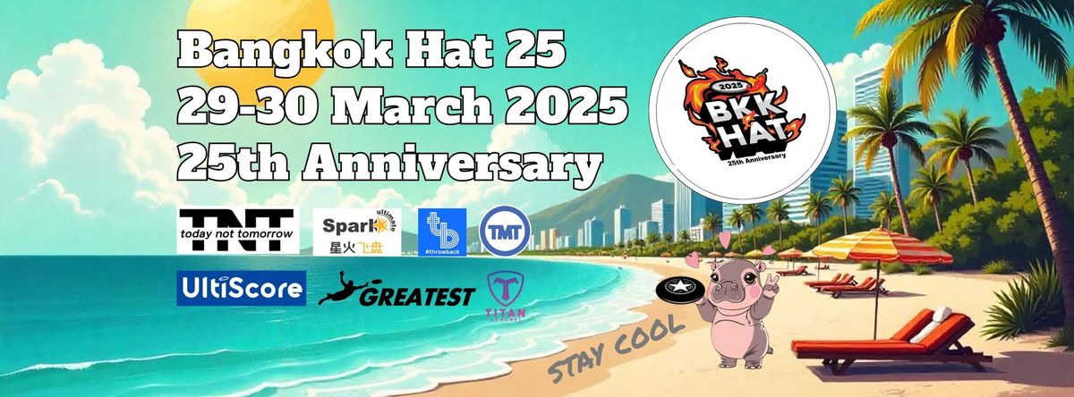 Bangkok Hat 2025 (25th Anniversary Edition)