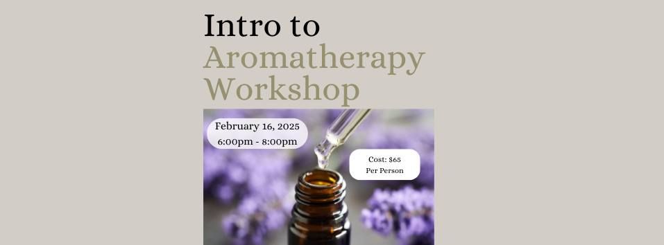 Intro to Aromatherapy Workshop