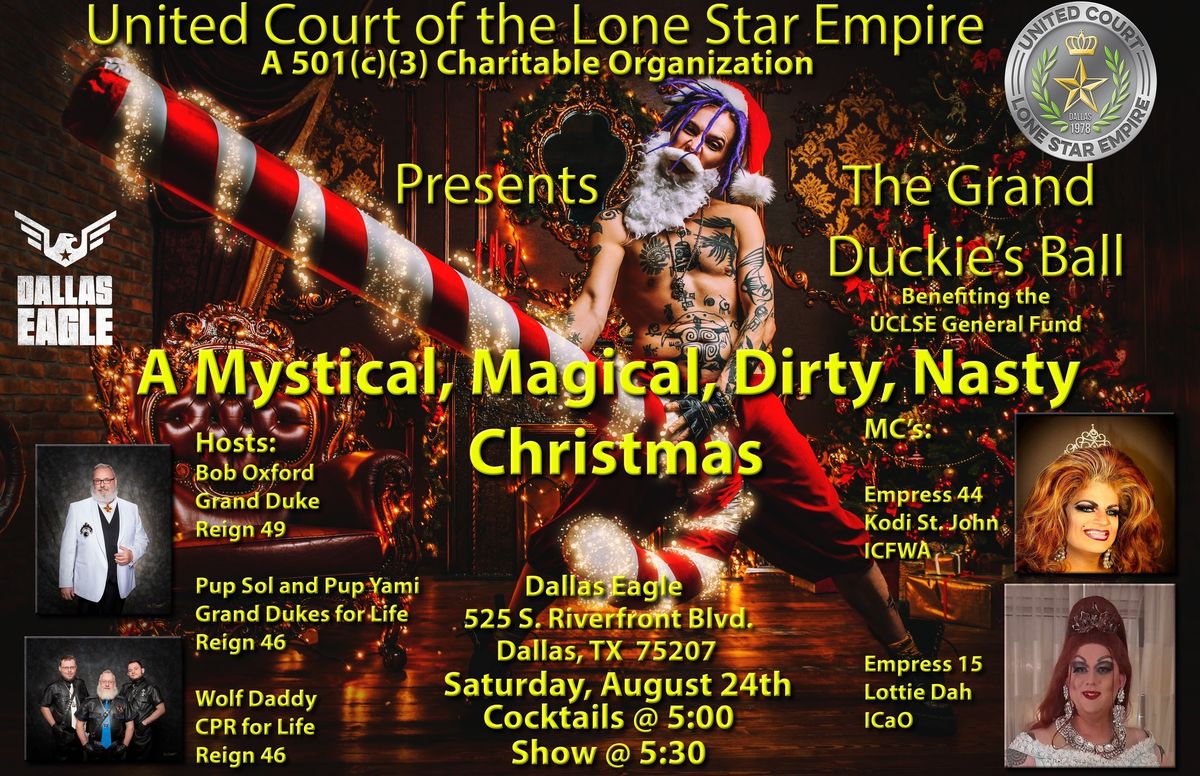 The Grand Duckies Ball: \u201cA Mystical, Magical, Dirty, Nasty, Christmas\u201d