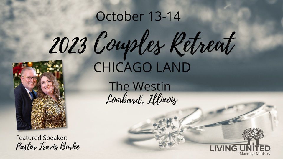 2023 Chicago Living United Couples Retreat