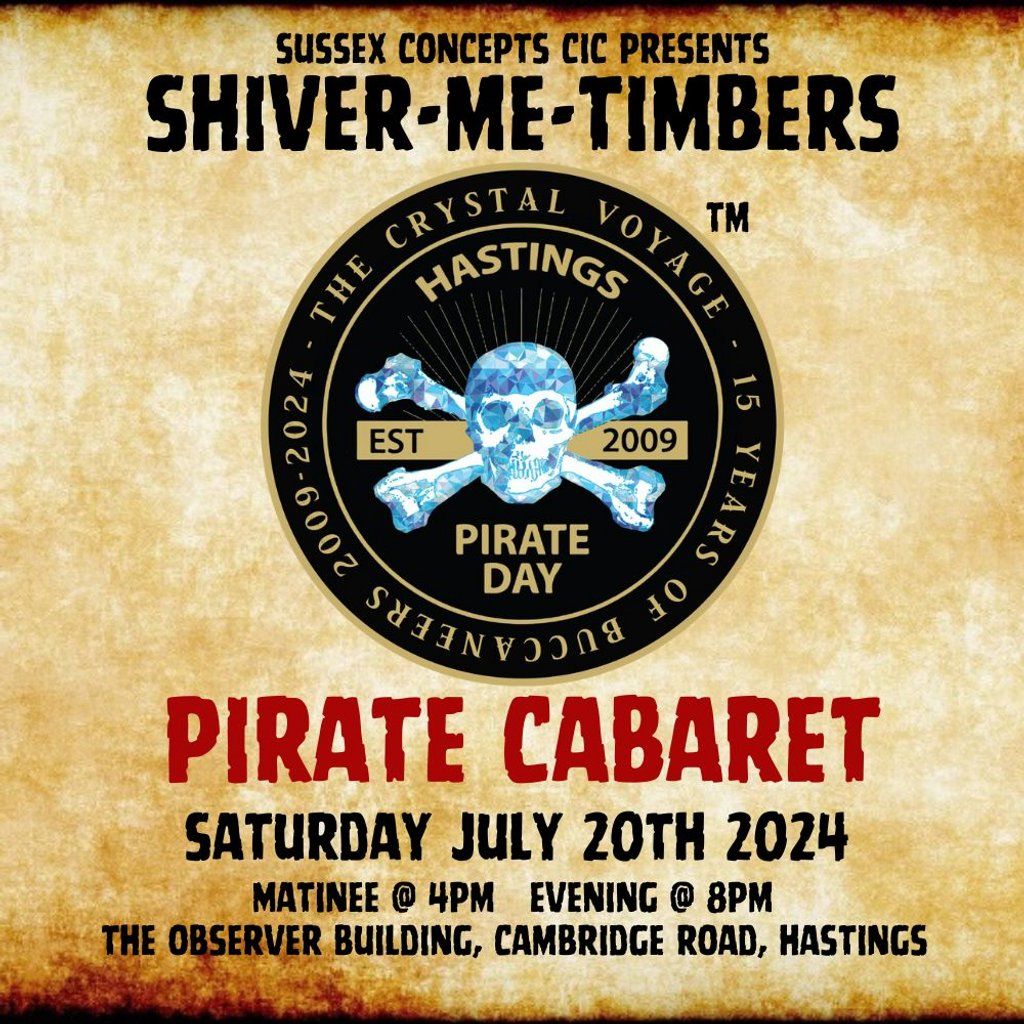 The Shiver me Timbers Cabaret and Sea Shanty Pirate Fundraiser