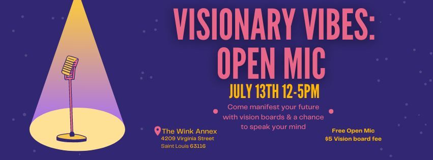 Visionary Vibes: Open Mic