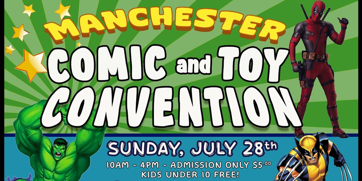 Manchester Comic & Toy Convention - SUMMER MCTCON!