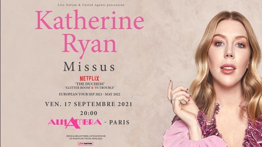 Katherine Ryan - Missus - Alhambra, Paris