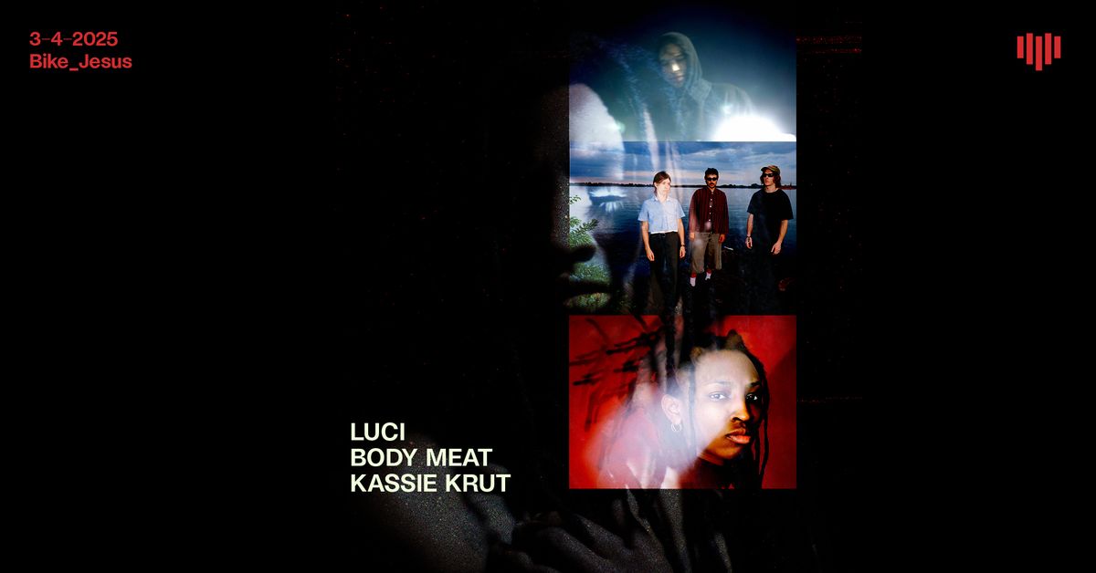 LUCI + Body Meat + Kassie Krut \u2764\ufe0e heartnoize 