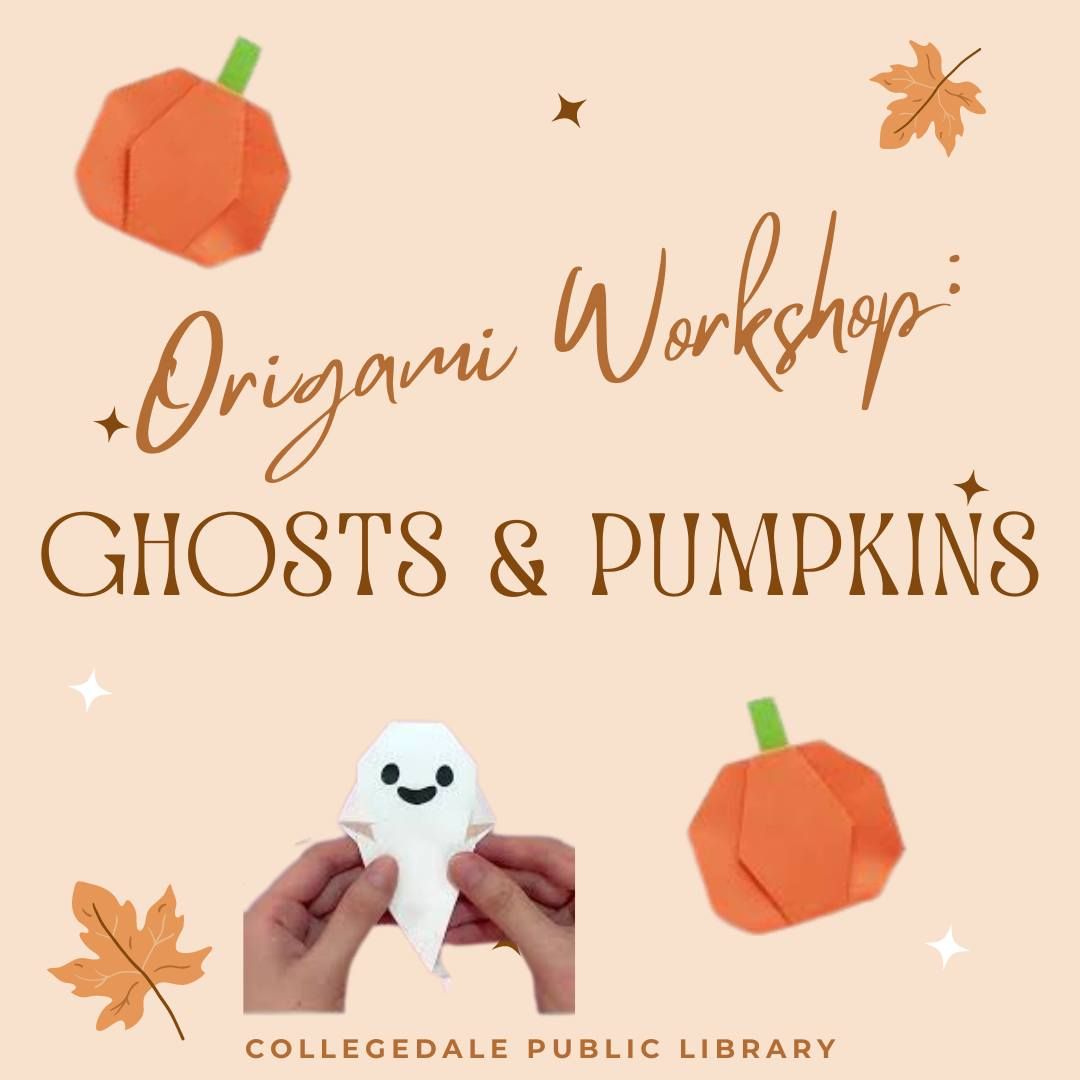 Origami Workshop: Pumpkins & Ghosts