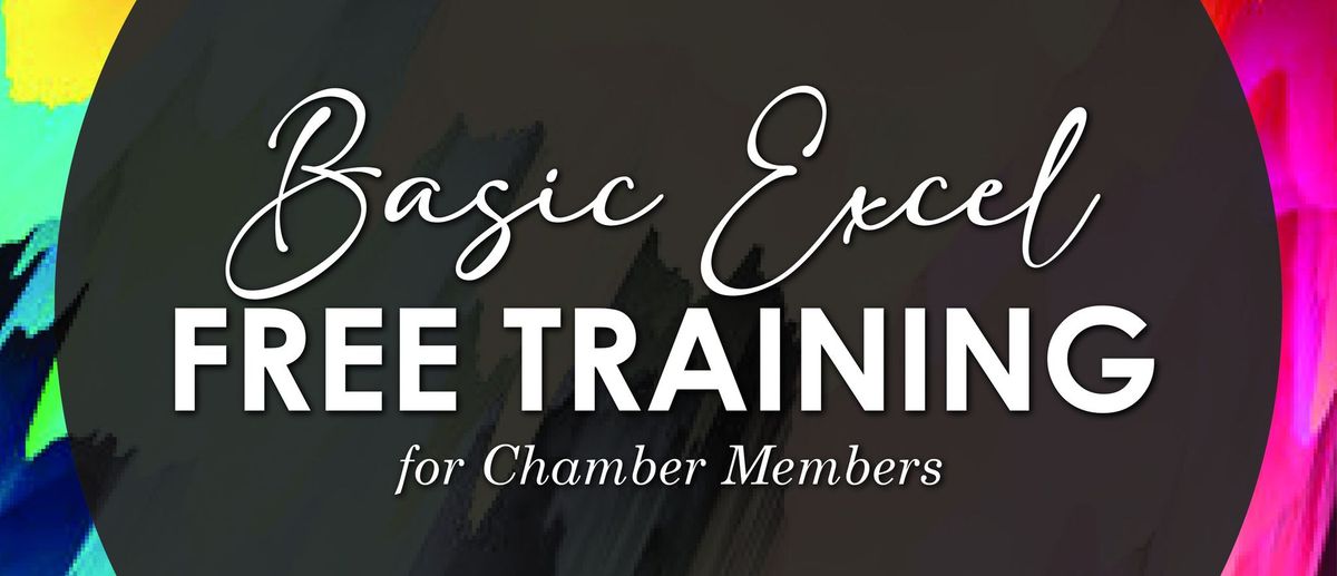 FREE Training: Basic Excel Tips & Tricks (Chamber Members Only)