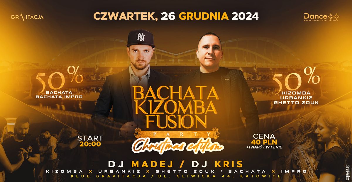 Dance++ Bachata Kizomba Fusion Party | 26.12.2024 (czw) | Gravitacja Katowice