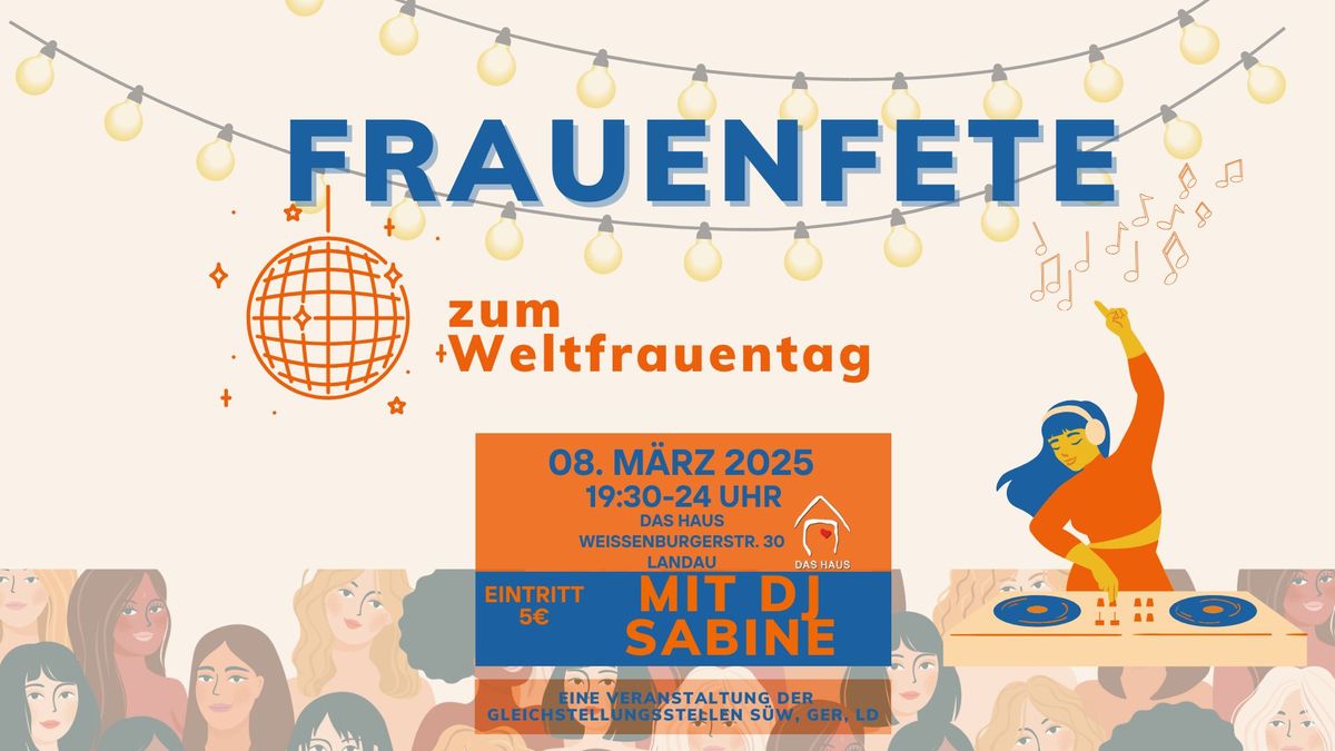 FRAUENFETE am Weltfrauentag  - Mit DJ Sabine