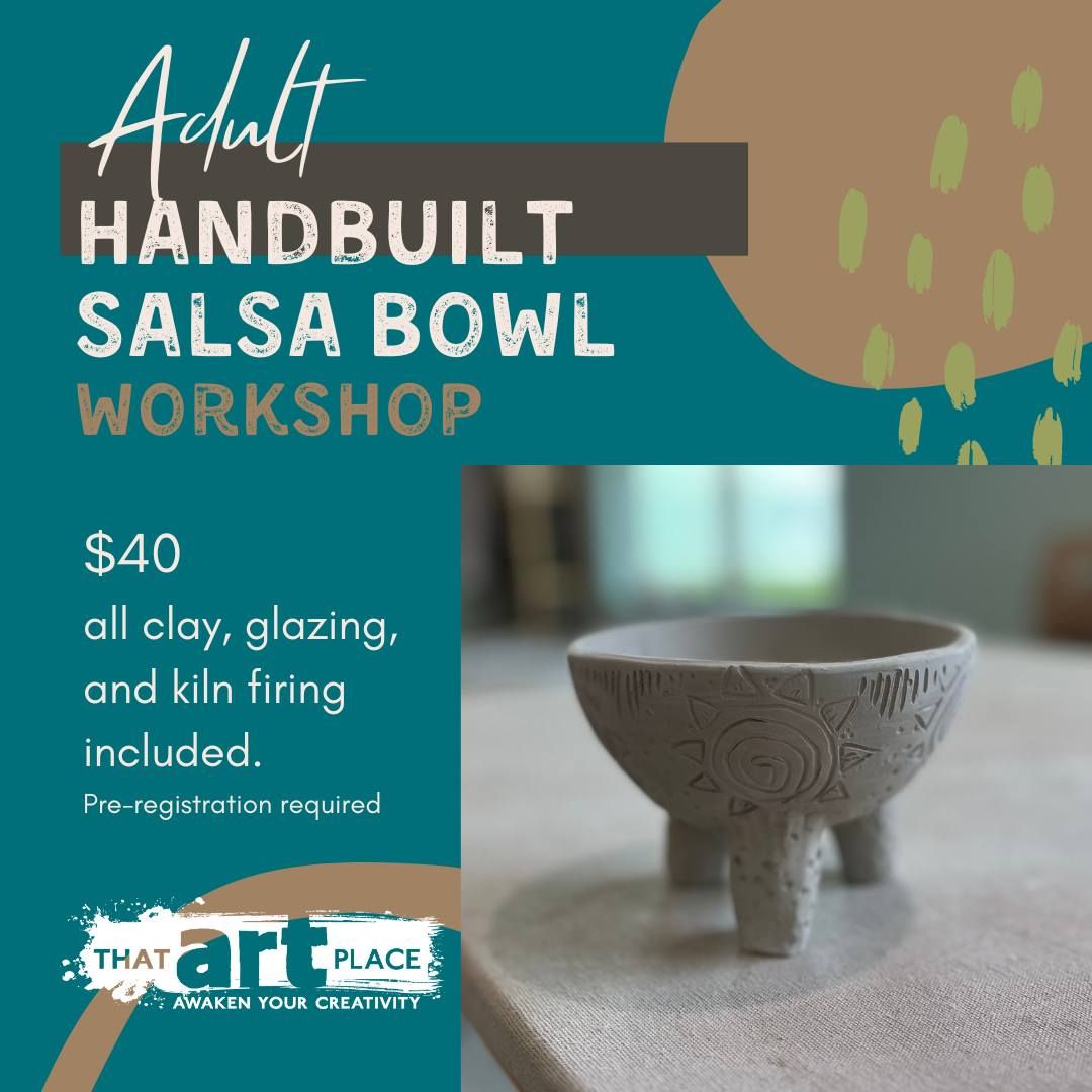 Adult Clay Salsa Bowl Workshop