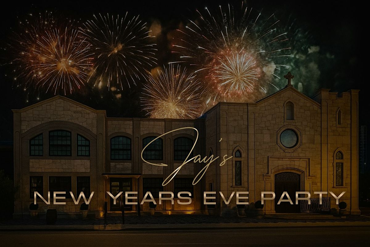 Jay\u2019s New Year\u2019s Eve Celebration 2026