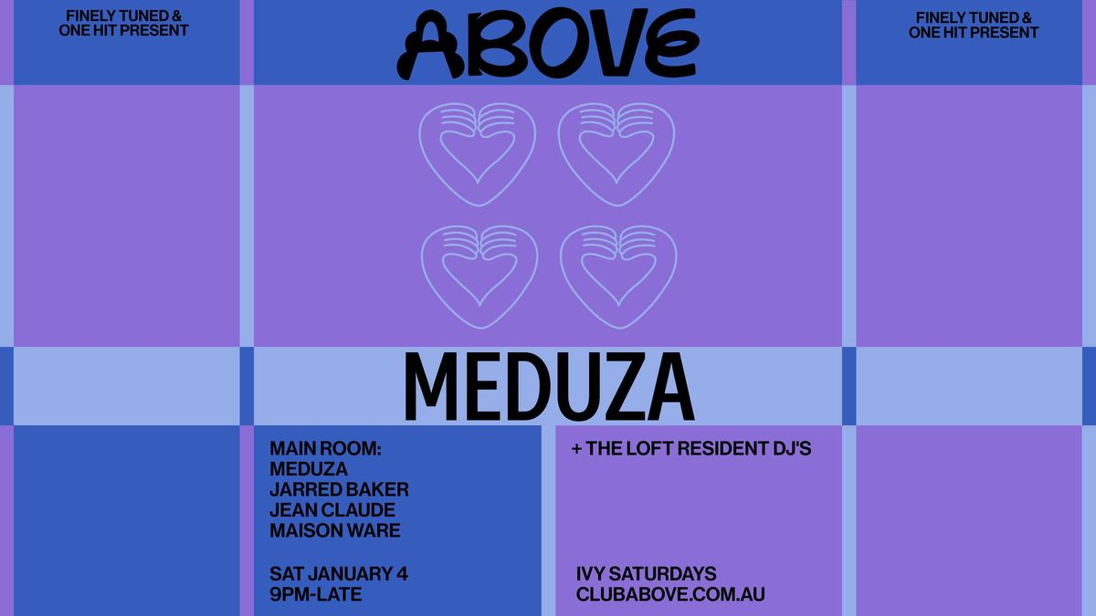 Above \u2014 January 4 ft. Meduza