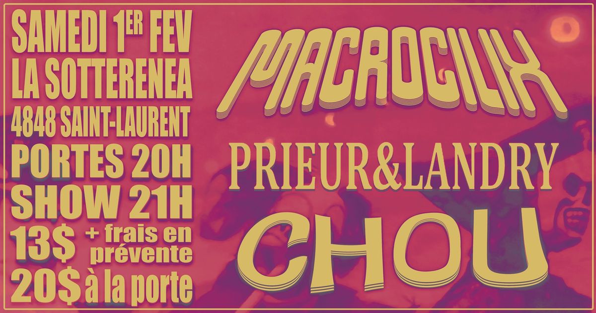 Prieur&Landry \/\/ CHOU \/\/ Macrocilix