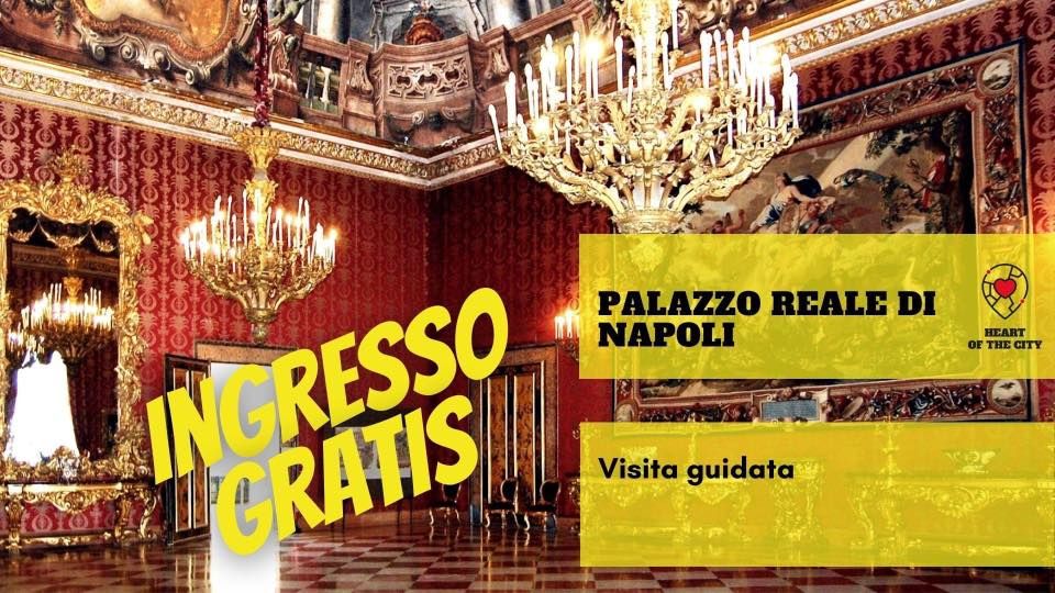 Il Palazzo Reale di Napoli - visita guidata - ingresso al museo gratis