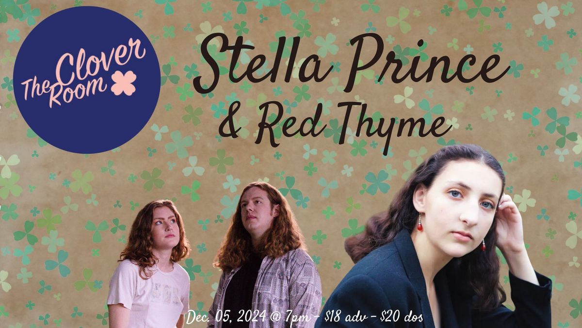 Stella Prince + Red Thyme @ The Clover Room