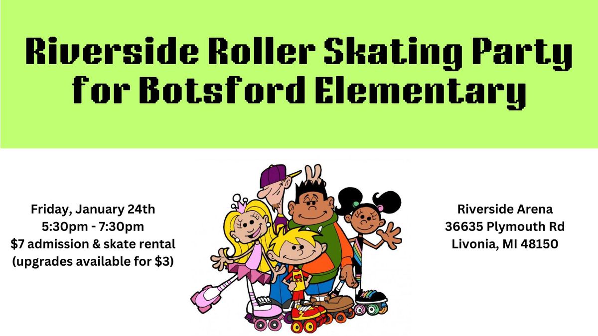 Riverside Roller Skating Party for Botsford Elementary