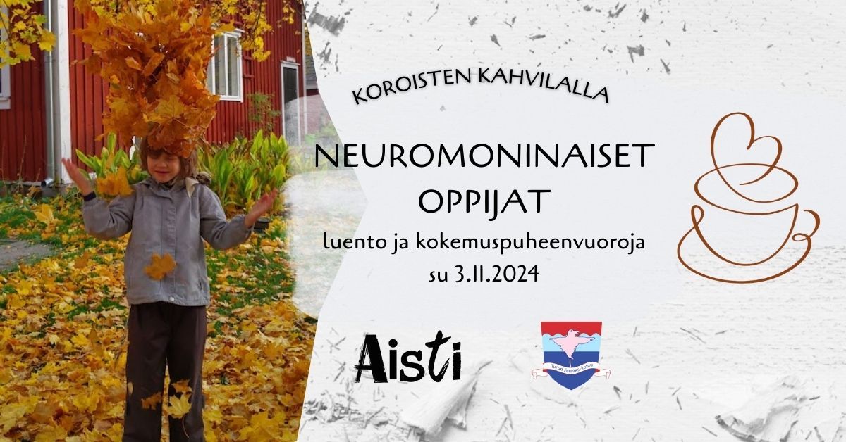 Turun Feeniks-koulun tukikahvila ja Neuromoninaiset oppijat -luento