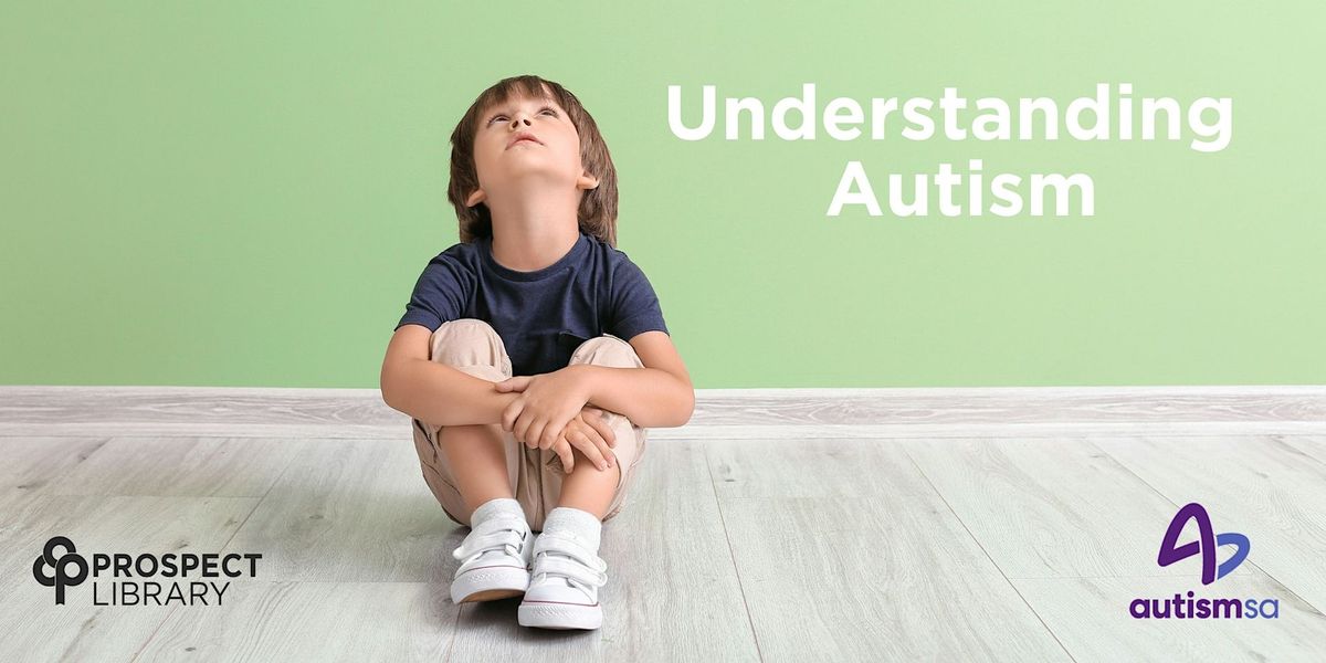 Understanding Autism