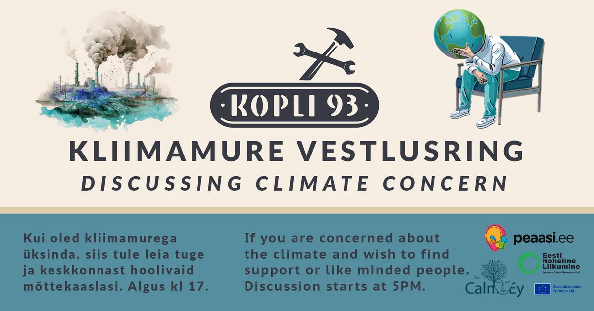 \ud83c\udf0e KLIIMAMURE VESTLUSRING \/ Discussing Climate Concern