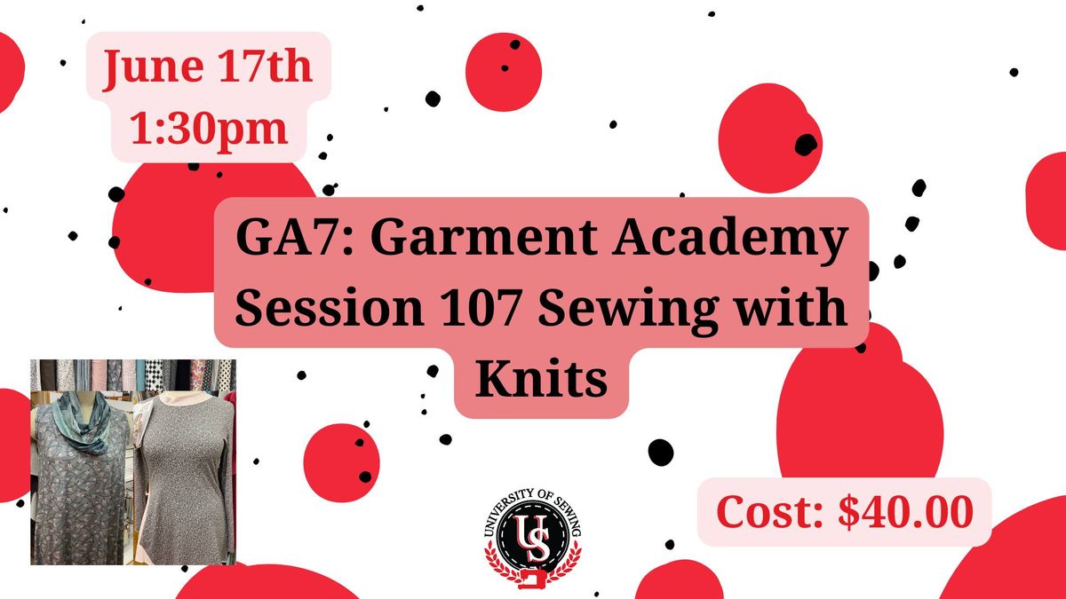 Garment Academy Session 107 Sewing with Knits