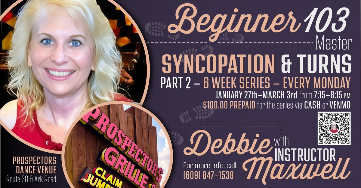 Beginner 103 (6-Week Series) - Master Syncopation & Turns