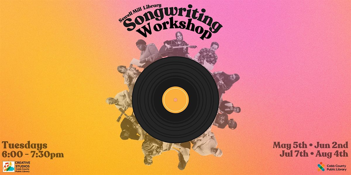 Sewell Mill Songwriting Workshop