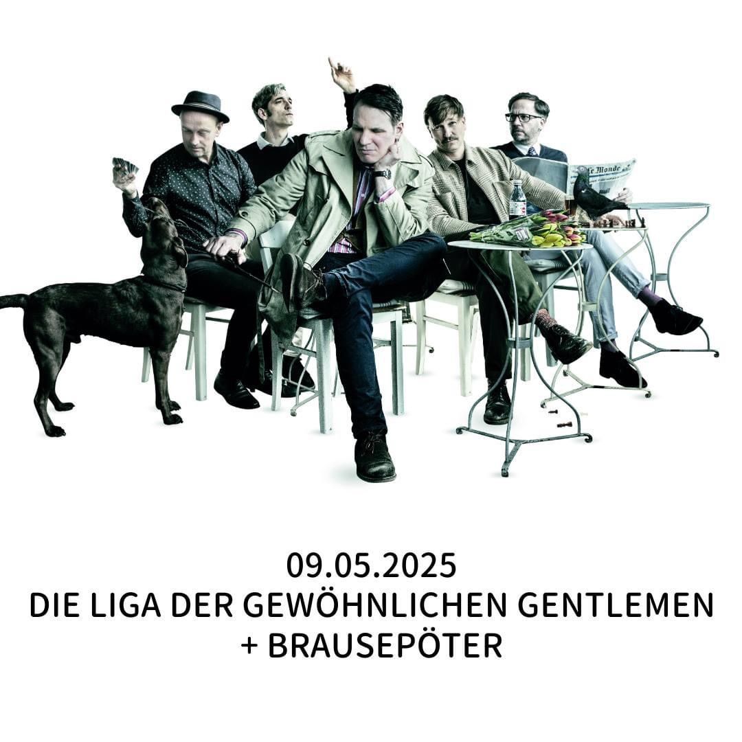 Die Liga der gew\u00f6hnlichen Gentlemen (D) + Brausep\u00f6ter (D) \/ M\u00fcnster - Gleis 22