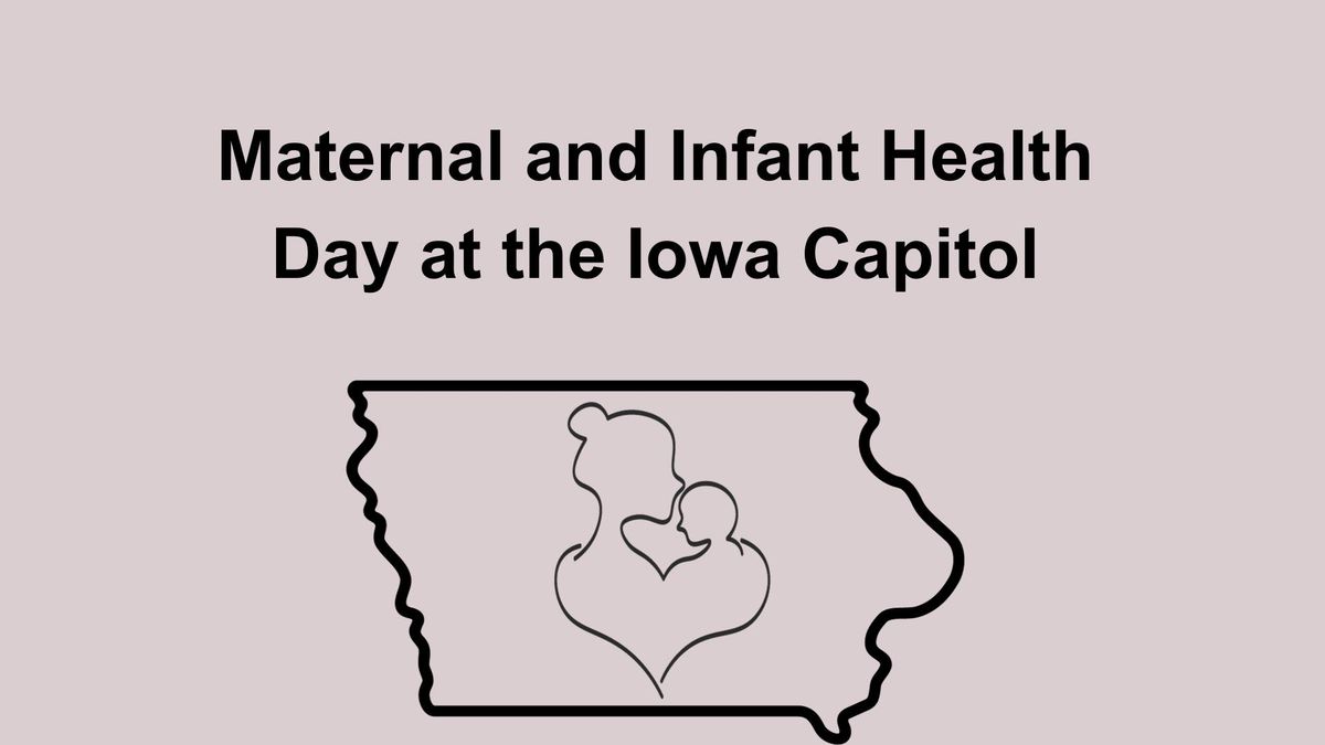 Maternal and Infant Health Day at the Iowa Capitol