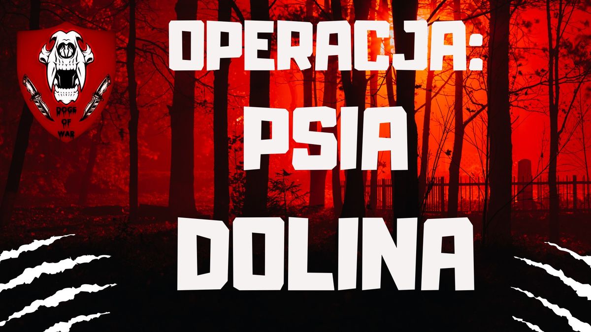 Operacja: Psia Dolina