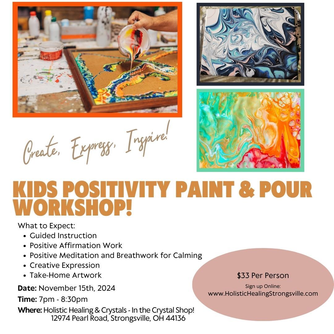 Kids Positivity Paint & Pour Workshop! KIDS: Unleash Your Inner Artist and Spread Positivity!