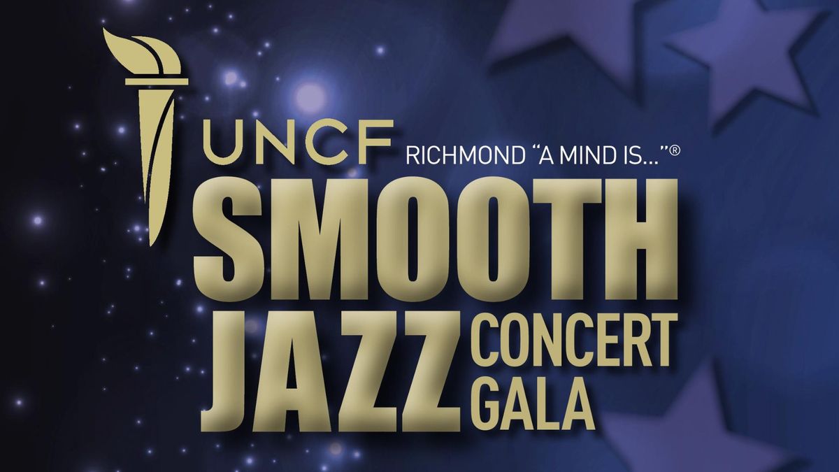 UNCF Richmond "A Mind Is..."   Smooth Jazz Concert Gala