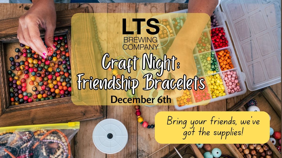 Craft Night: Friendship Bracelets