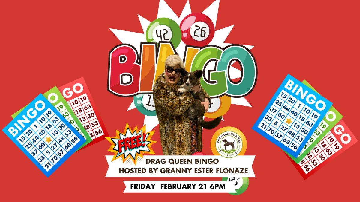 FREE Bingo hosted by Drag Queen Granny Ester Flonaze