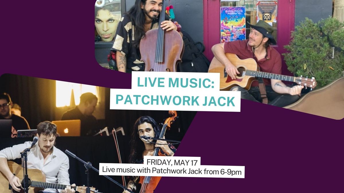 Live Music: Patchwork Jack