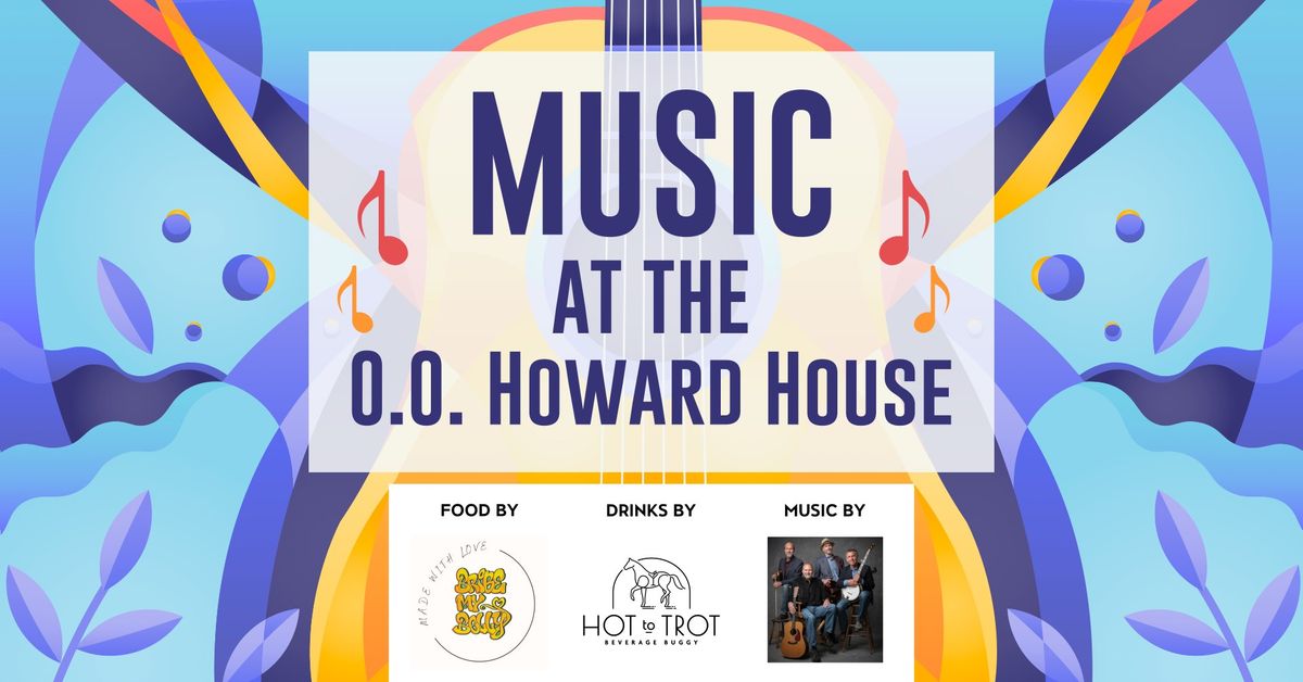Music at the O.O. Howard House