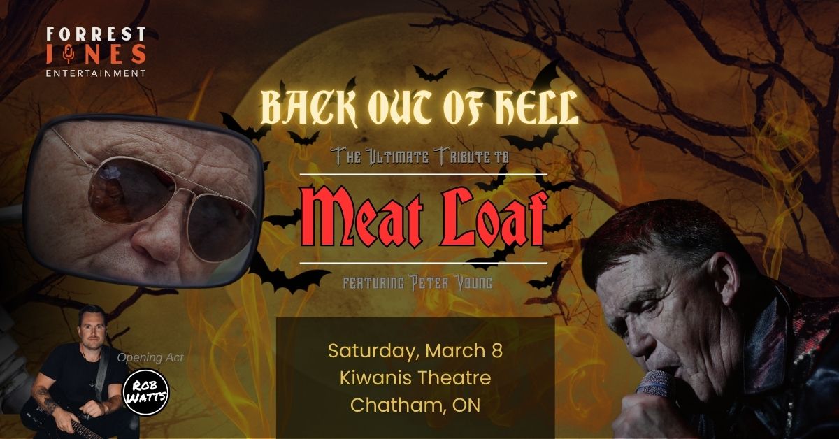 MEATLOAF - BACK OUT OF HELL (THE ULTIMATE TRIBUTE) - KIWANIS THEATRE - SATURDAY MARCH 8