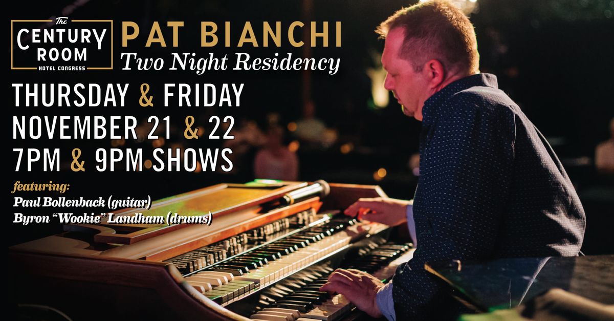 Pat Bianchi Organ Trio | Night One!