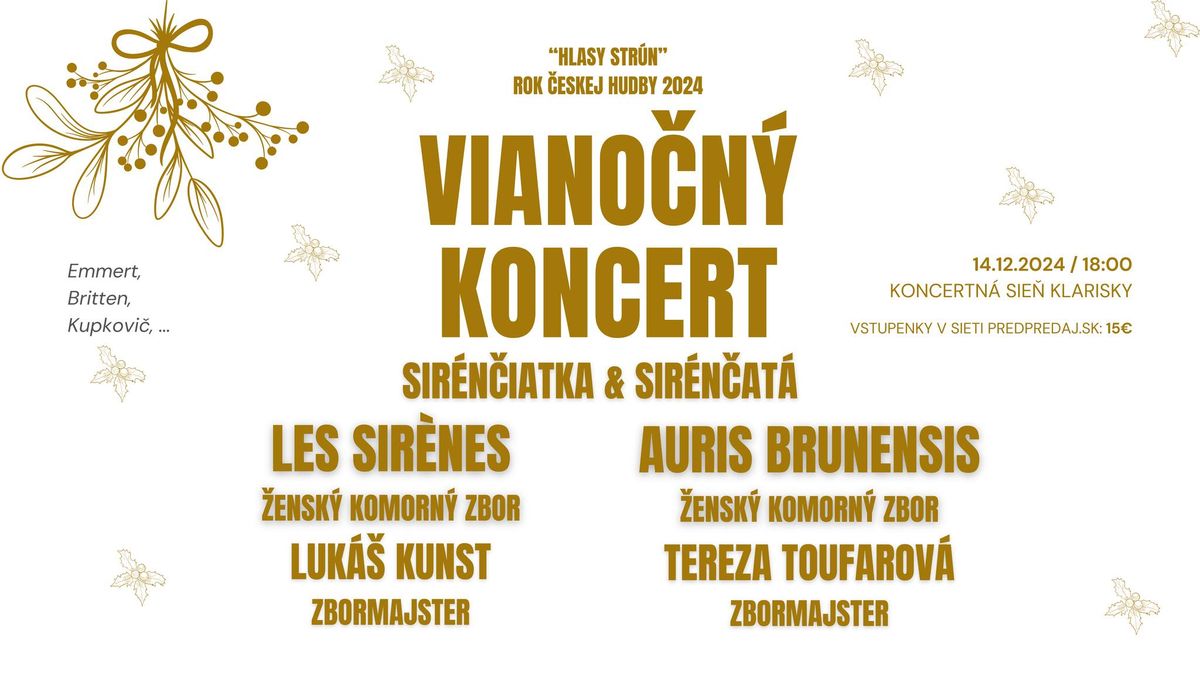 Viano\u010dn\u00fd koncert: Sir\u00e9n\u010diatka, Sir\u00e9n\u010dat\u00e1, Les Sir\u00e8nes, Auris Brunensis