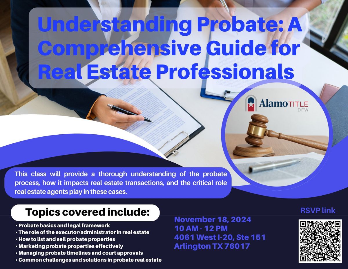 Understanding Probate: A Comprehensive Guide for Real Estate Professionals