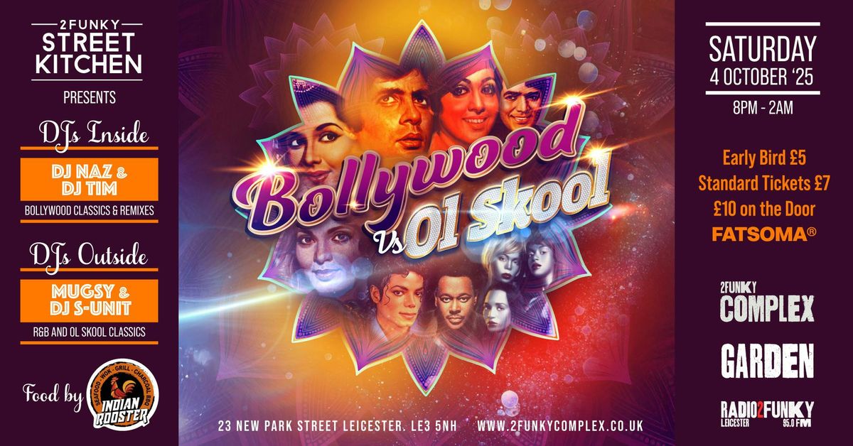 Bollywood vs Ol Skool