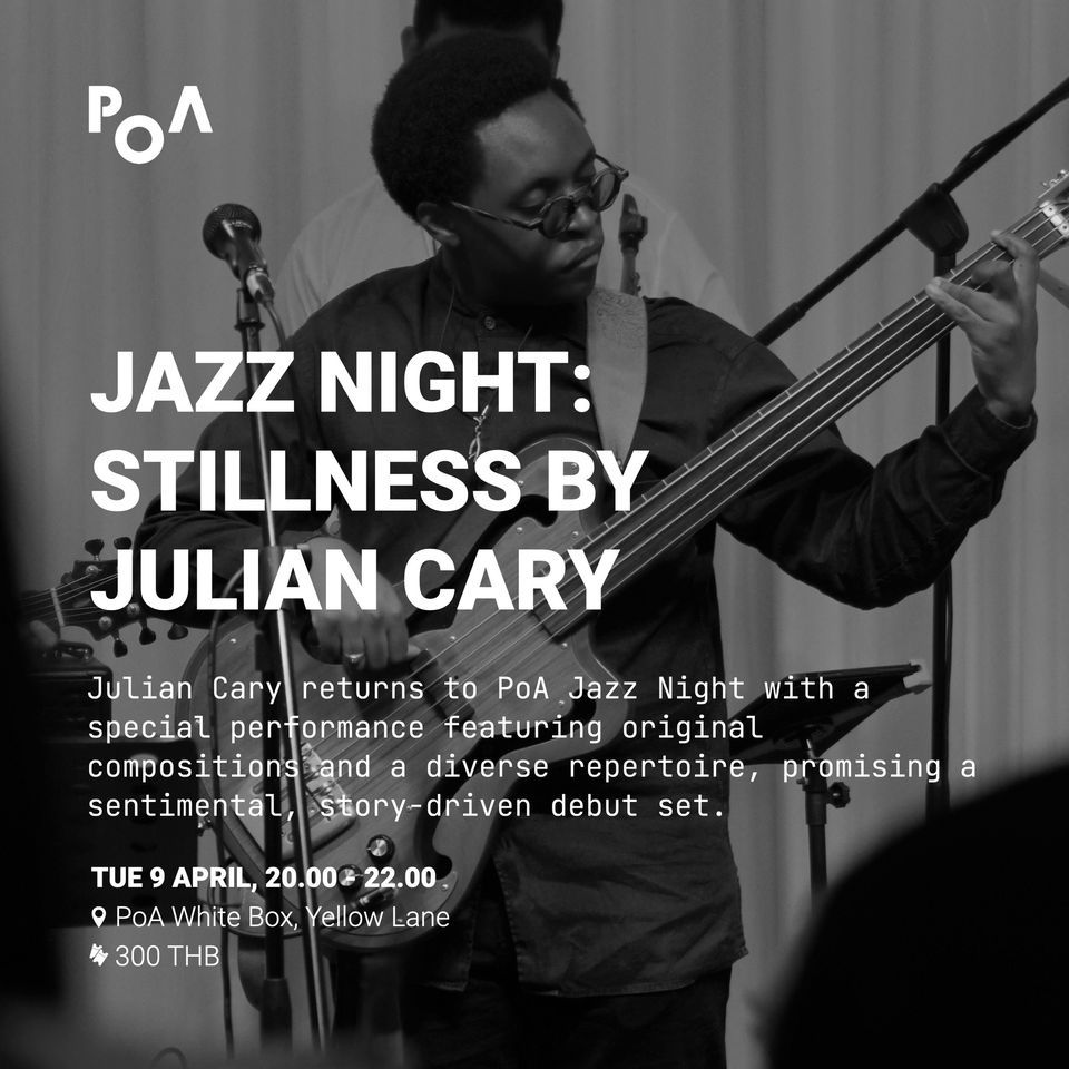 JAZZ NIGHT: STILLNESS BY JULIAN CARY