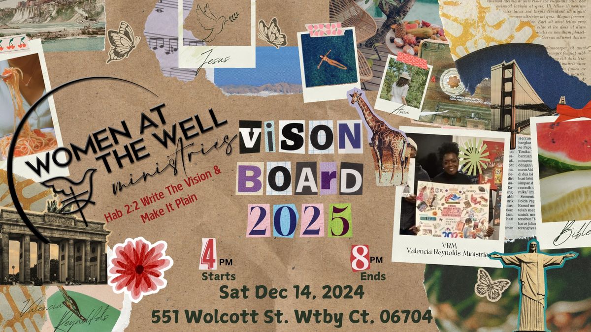 WOMEN AT THE WELL MINISTRIES VISION BOARD PARTY 