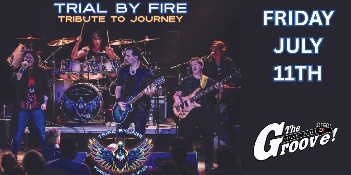 Trial by Fire - A Journey Tribute