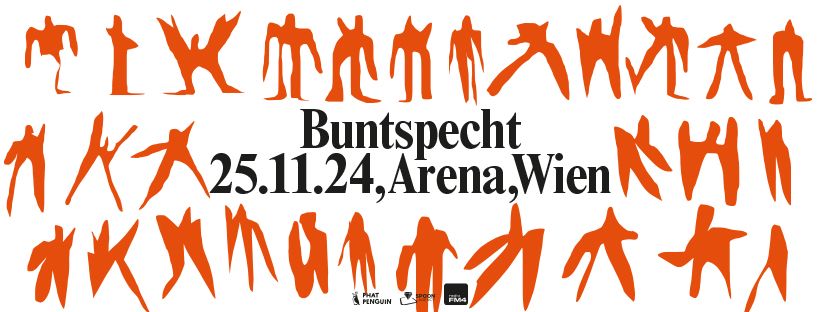 Buntspecht \u2022 Wien \u2022 Arena - SOLD OUT