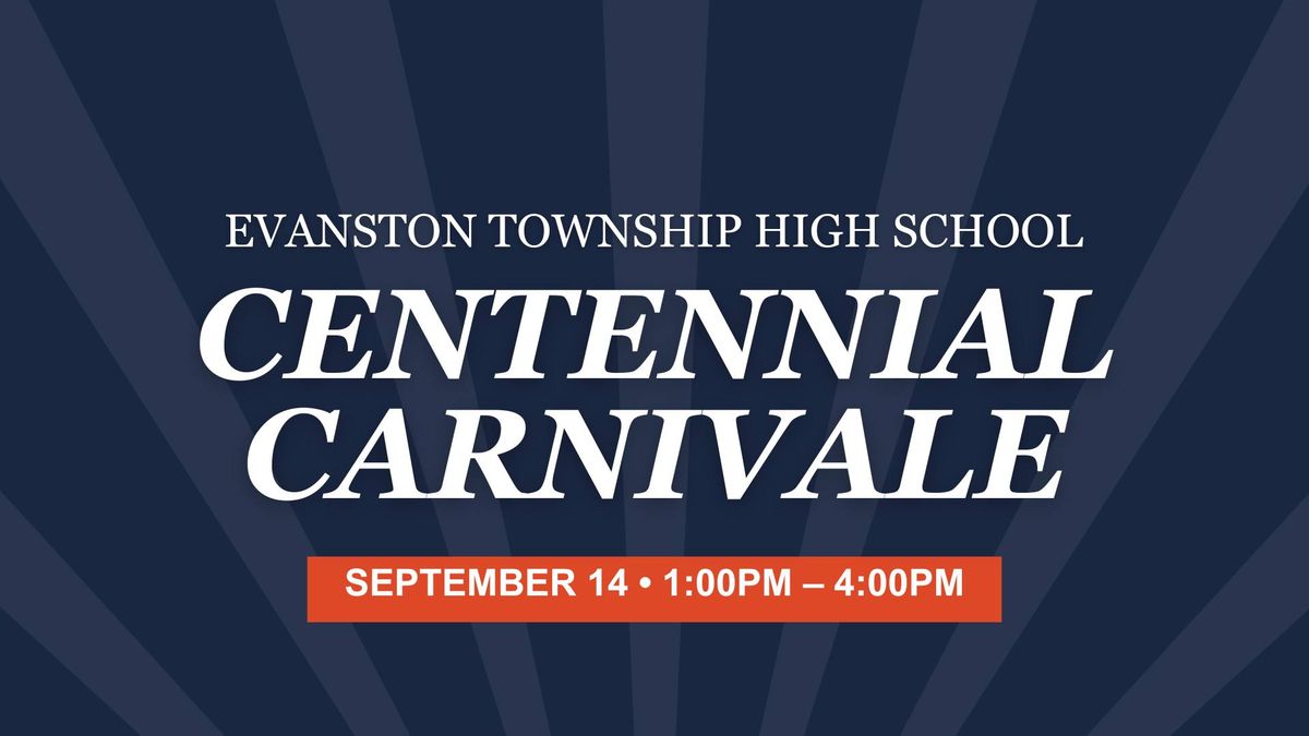 ETHS Centennial Carnivale