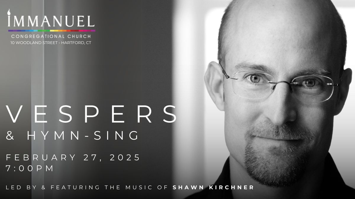 Vespers & Hymn-Sing with Shawn Kirchner