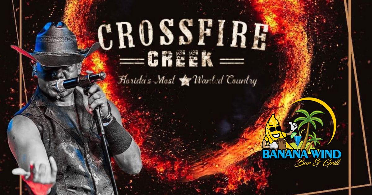 Crossfire Creek @ Banana Wind Bar & Grill