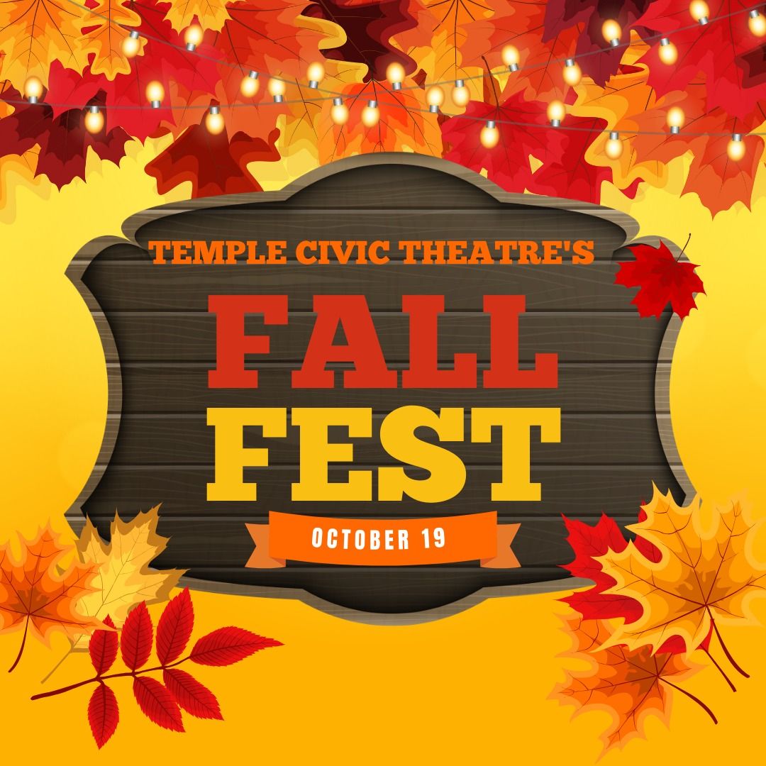 Temple Civic Theatre's Fall Fest